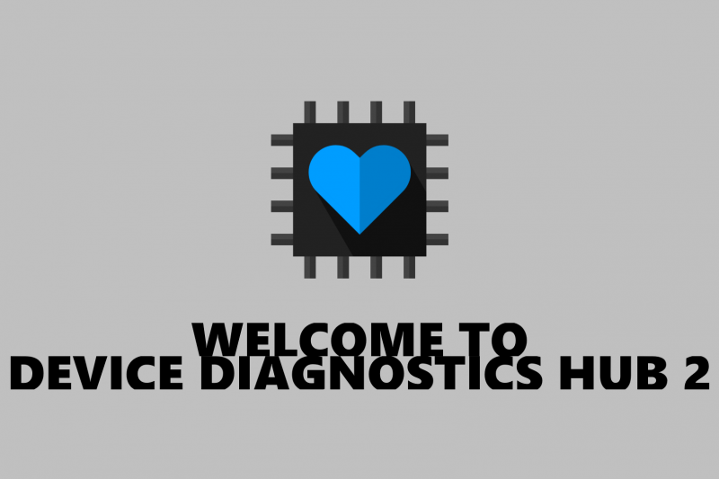 Device Diagnostics HUB 2.0 now available with a lot of new features
